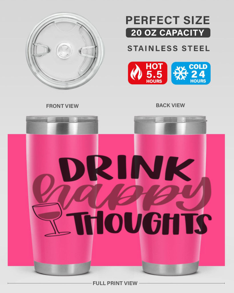 drink happy thoughts 58#- wine- Tumbler