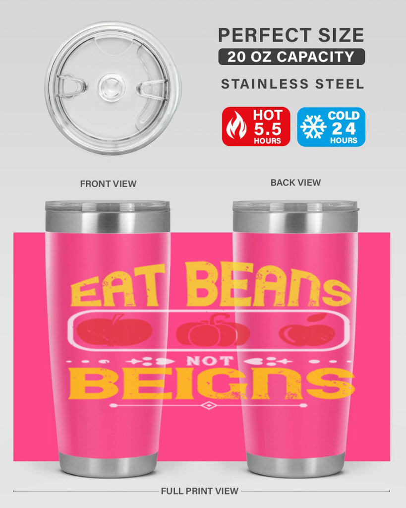 eat beansnot beigns 69#- vegan- Tumbler