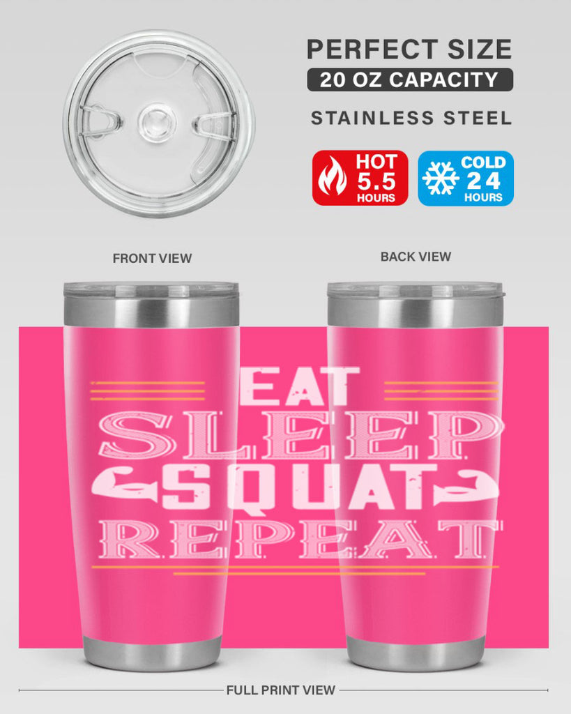 eat sleep squat repeat 58#- gym- Tumbler