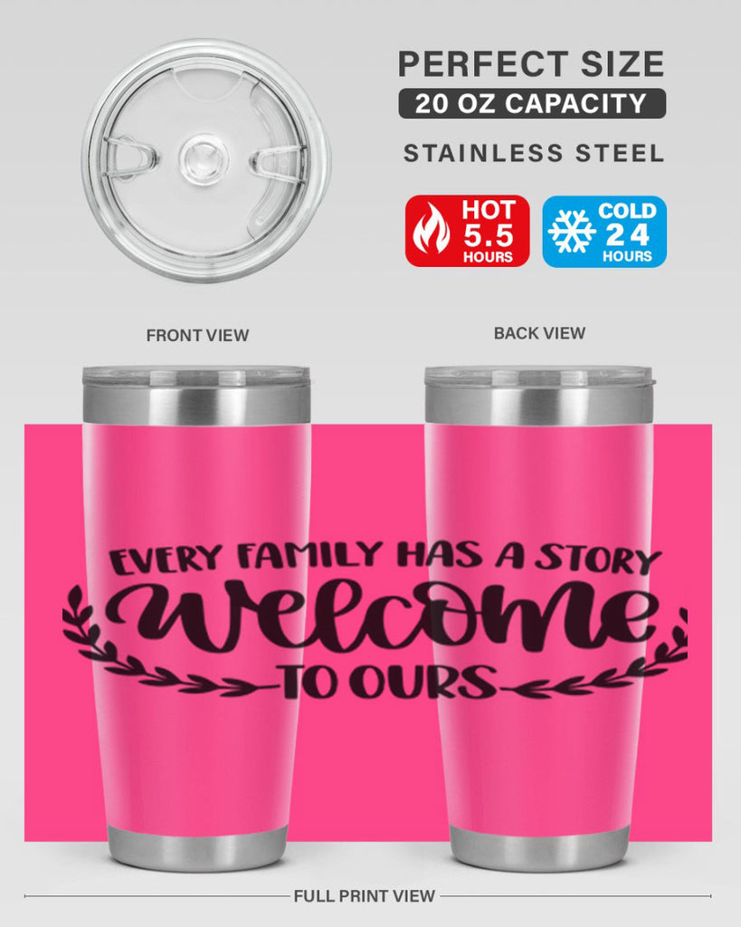 every family has a story welcome to ours 21#- home- Tumbler