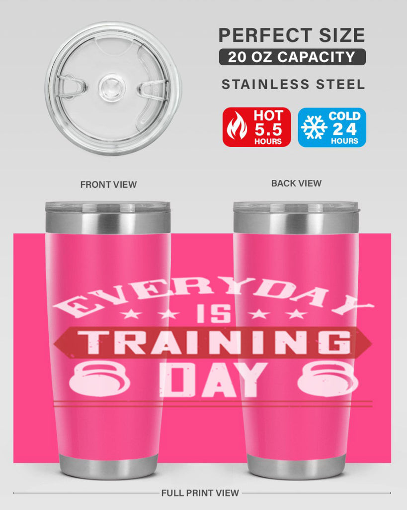 everyday is training day 54#- gym- Tumbler