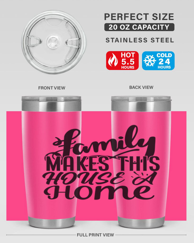 family makes this house a home 35#- family- Tumbler