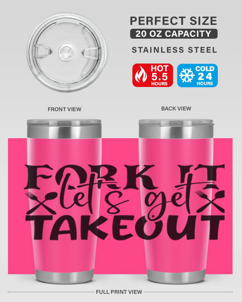 fork it lets get takeout 96#- kitchen- Tumbler