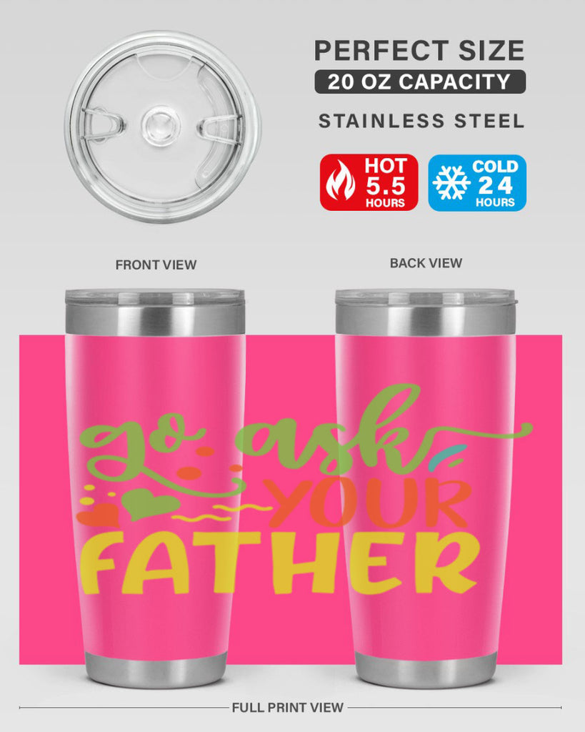 go ask your father 406#- mom- Tumbler