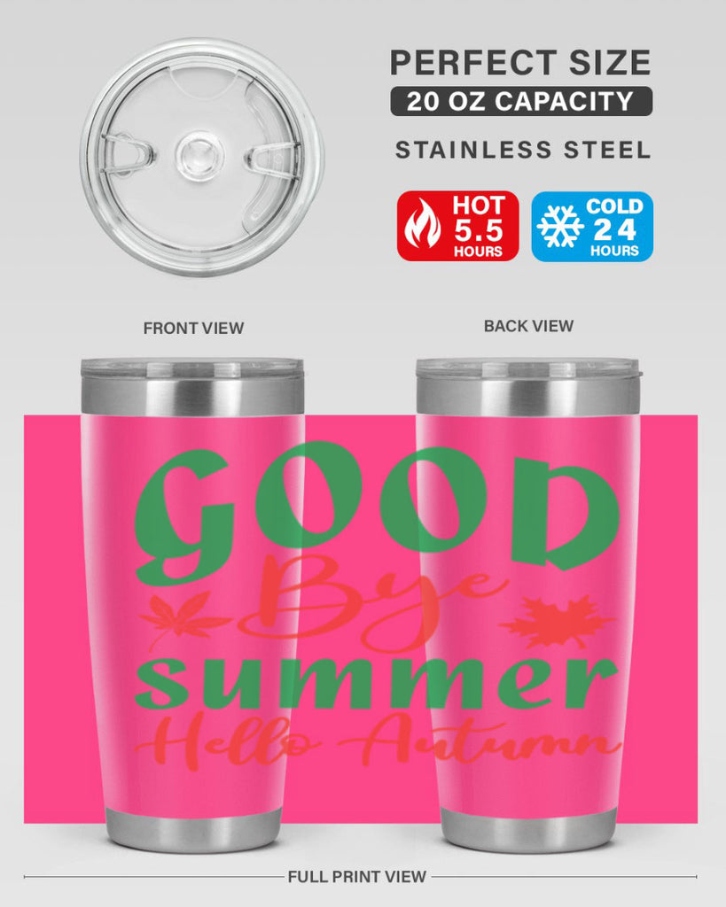 goodbye summer hello autumn 212#- fall- Tumbler
