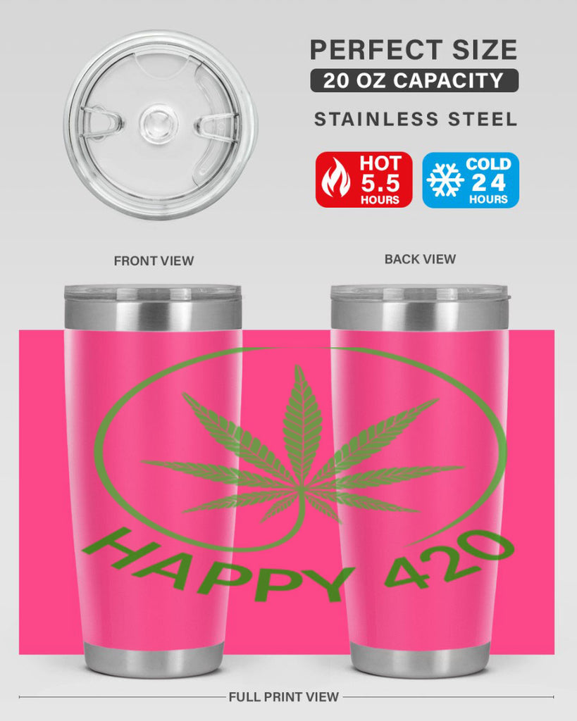 happy 420 100#- marijuana- Tumbler