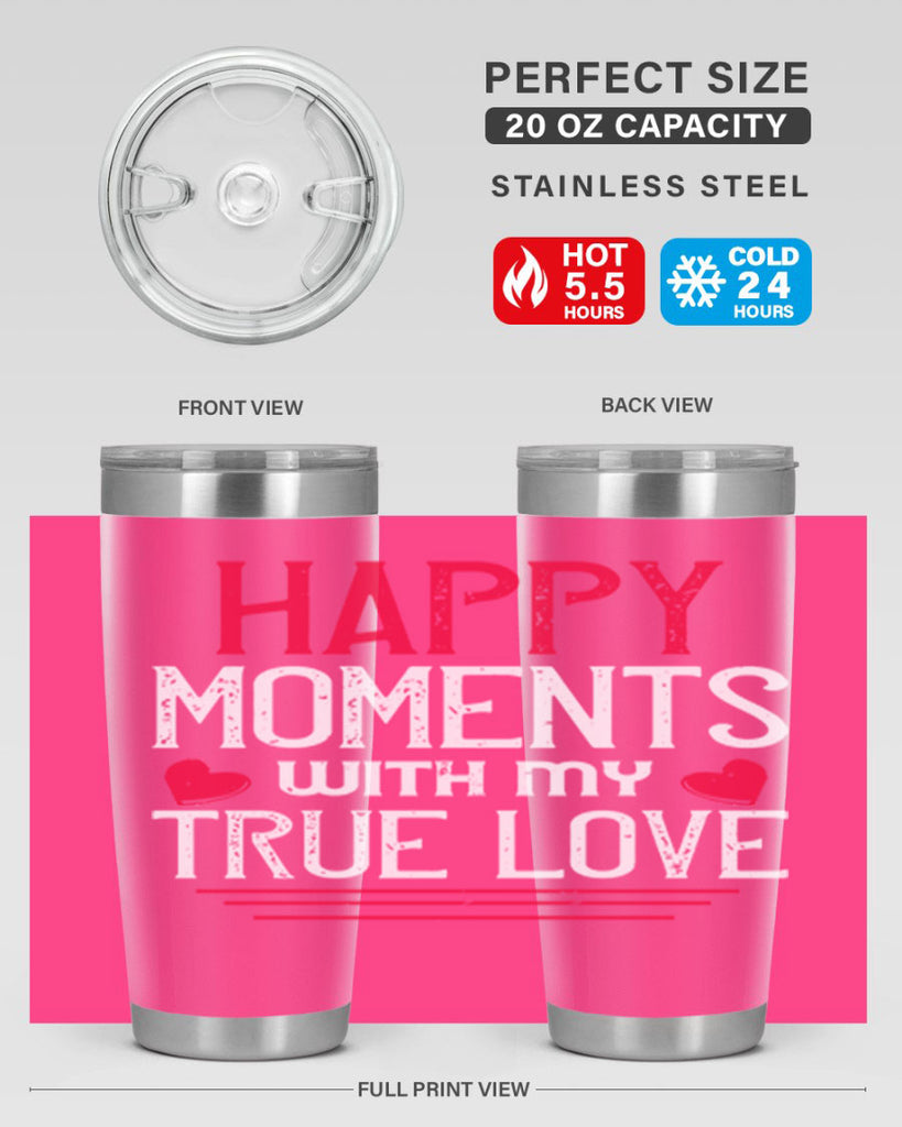 happy moment whith my true love 60#- valentines day- Tumbler