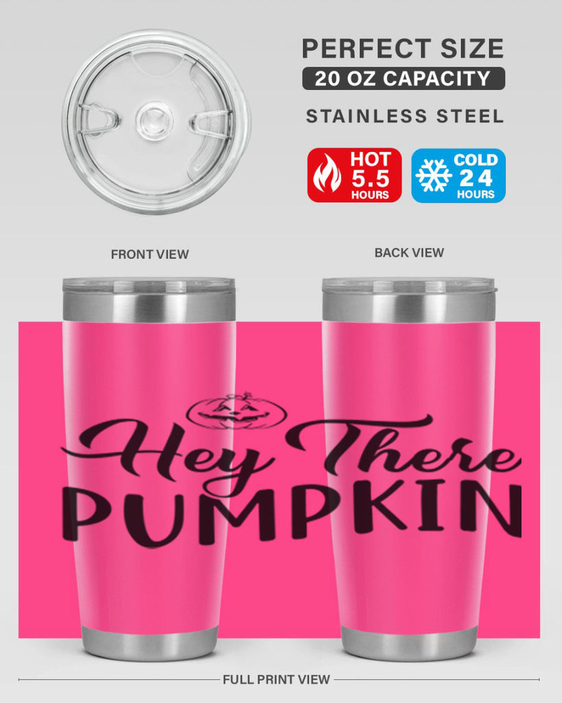 hey there pumpkin 303#- fall- Tumbler