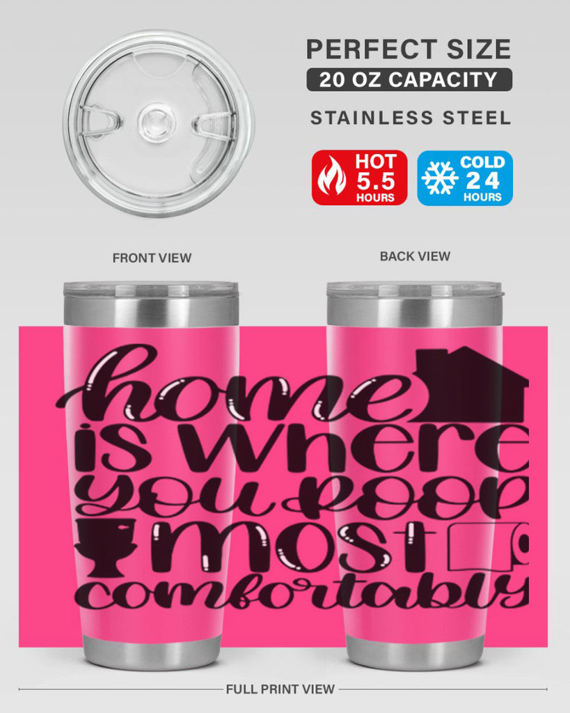 home is where you poop 32#- bathroom- Tumbler