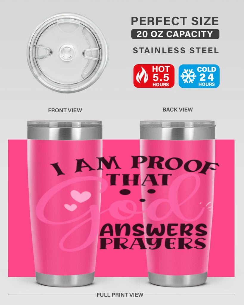 i am proof that god answers prayers Style 259#- baby- tumbler