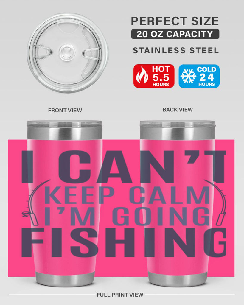 i cant keep calm 115#- fishing- Tumbler