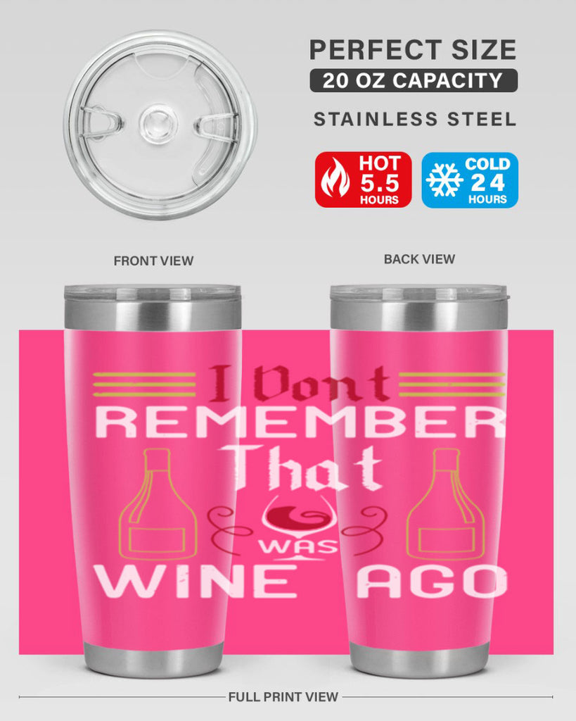 i dont remember that was wine ago 214#- wine- Tumbler