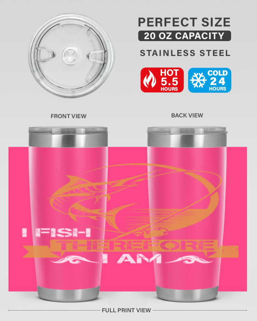 i fish therefore i am 255#- fishing- Tumbler