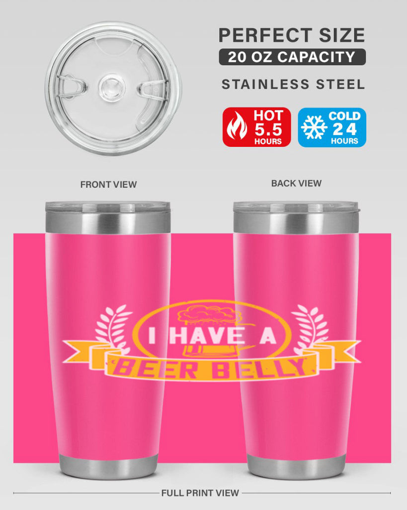 i have a beer belly 79#- beer- Tumbler