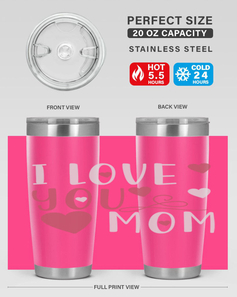 i love you mom 158#- mom- Tumbler