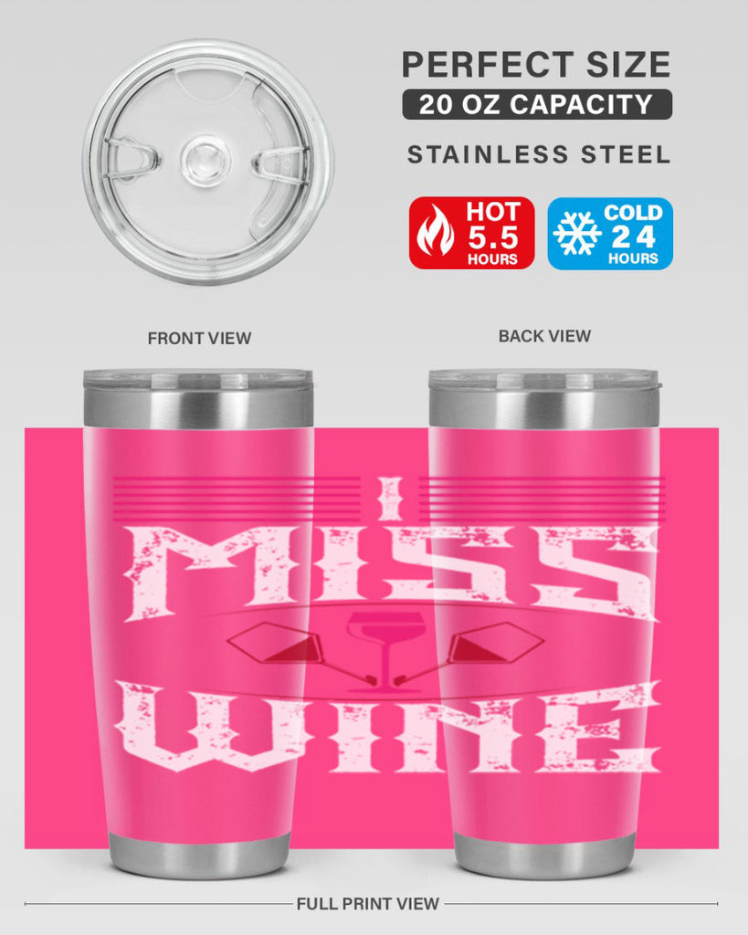 i miss wine 135#- wine- Tumbler