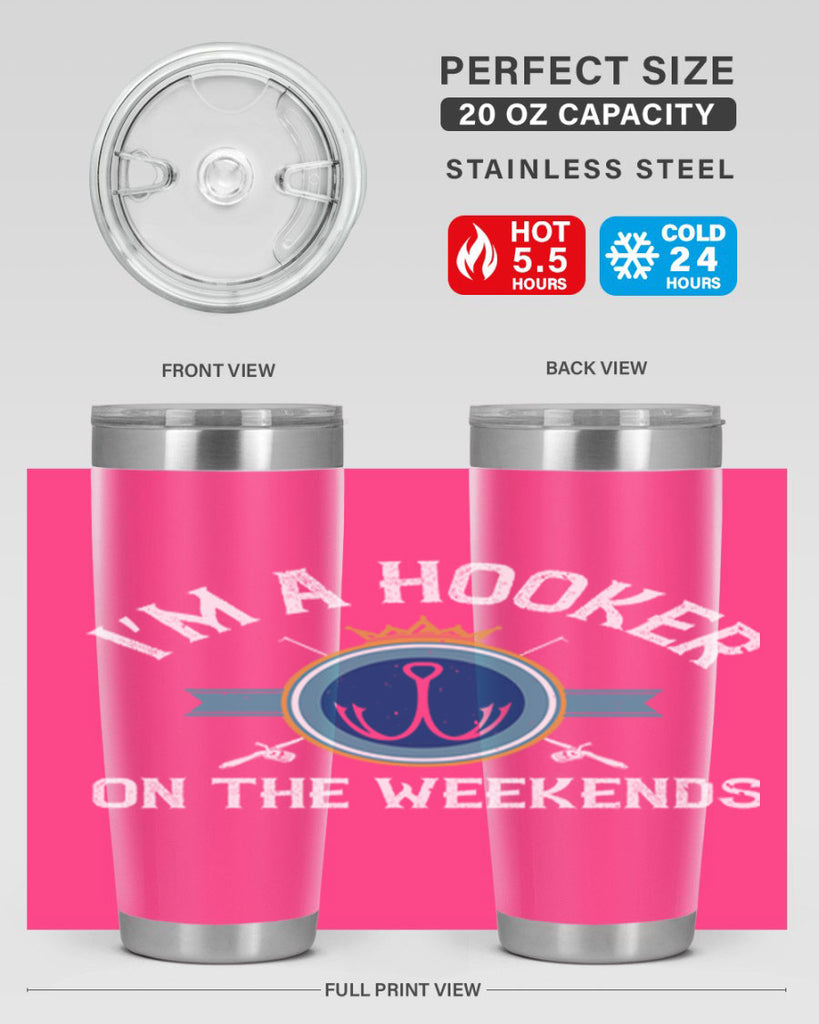 i’m a hooker on the weekends 252#- fishing- Tumbler