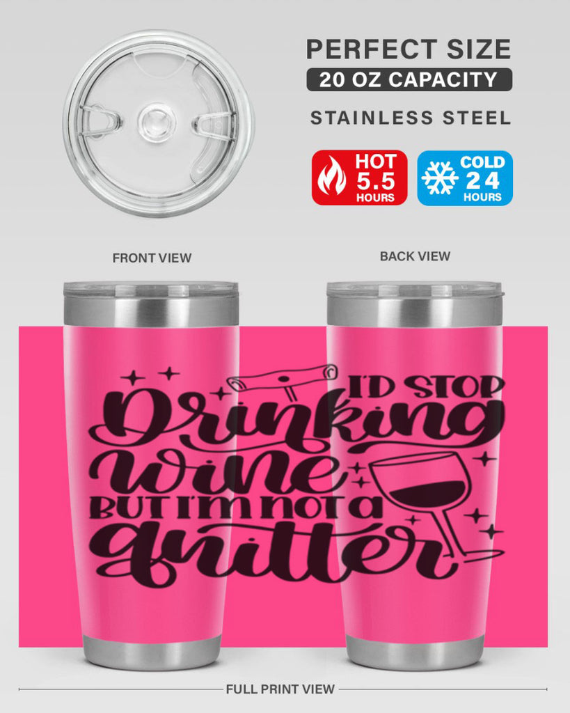 id stop drinking wine 49#- wine- Tumbler