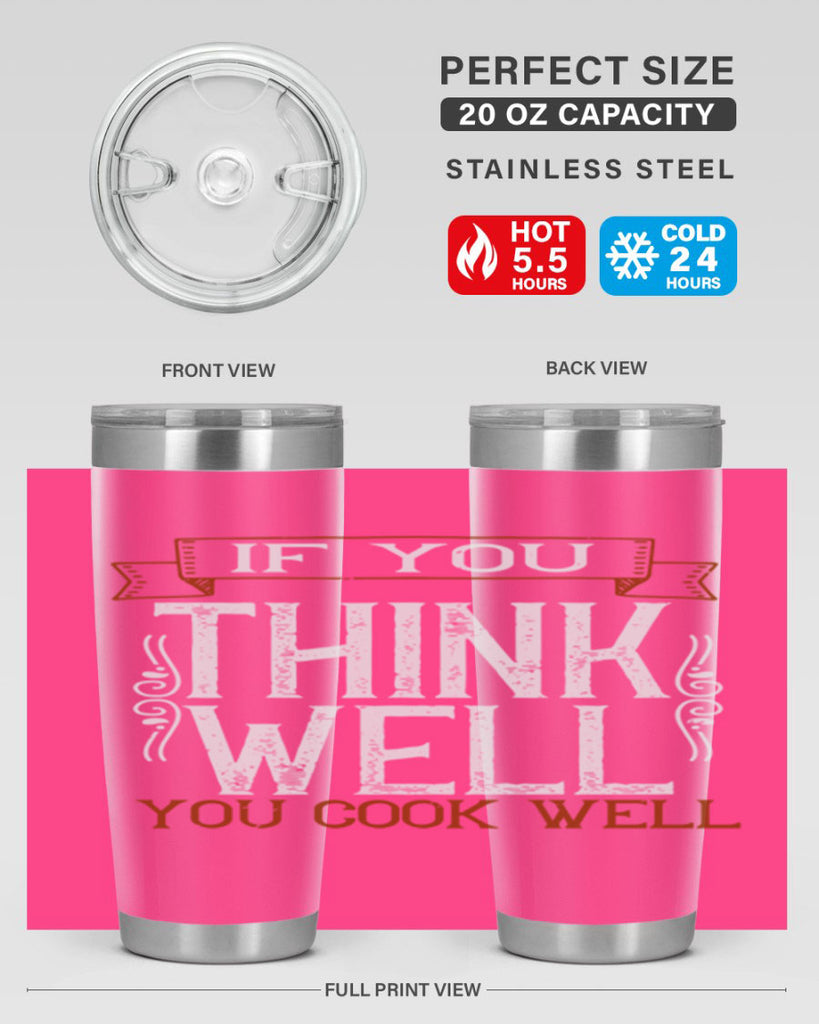 if you think well you cook well 24#- cooking- Tumbler