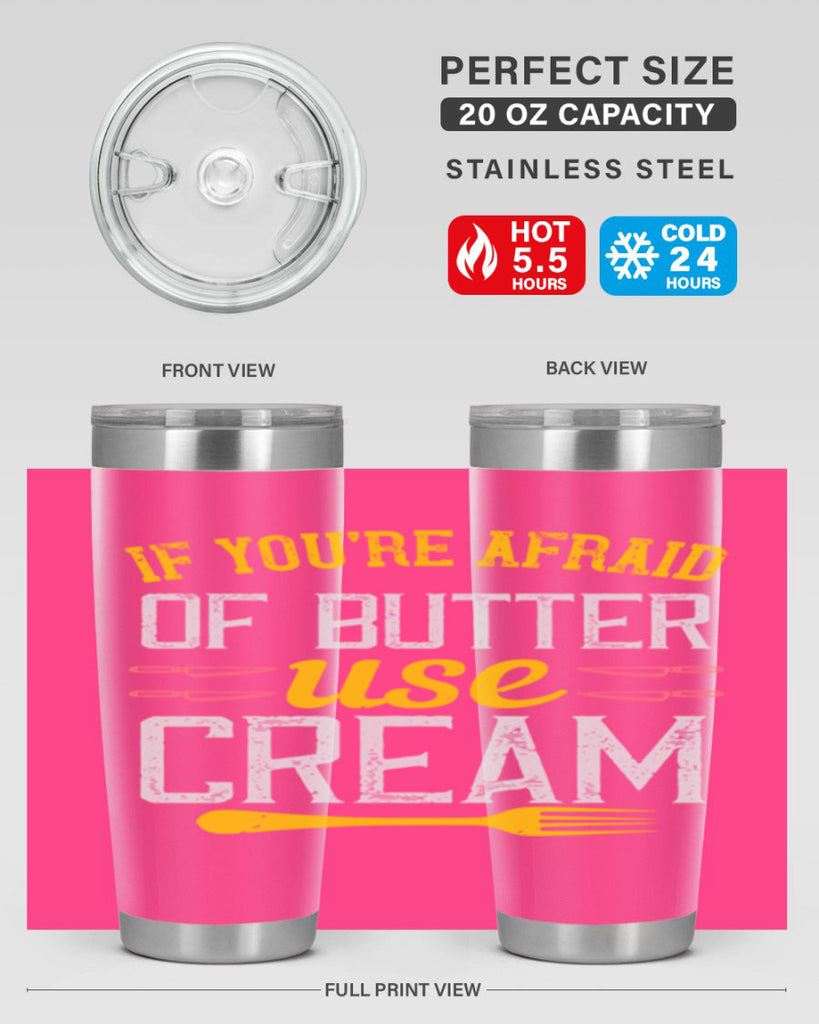 if you’re afraid of butter use cream 23#- cooking- Tumbler