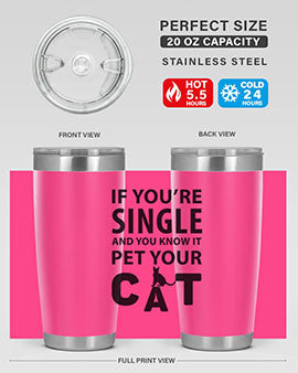 if you’re single Style 60#- cat- Tumbler