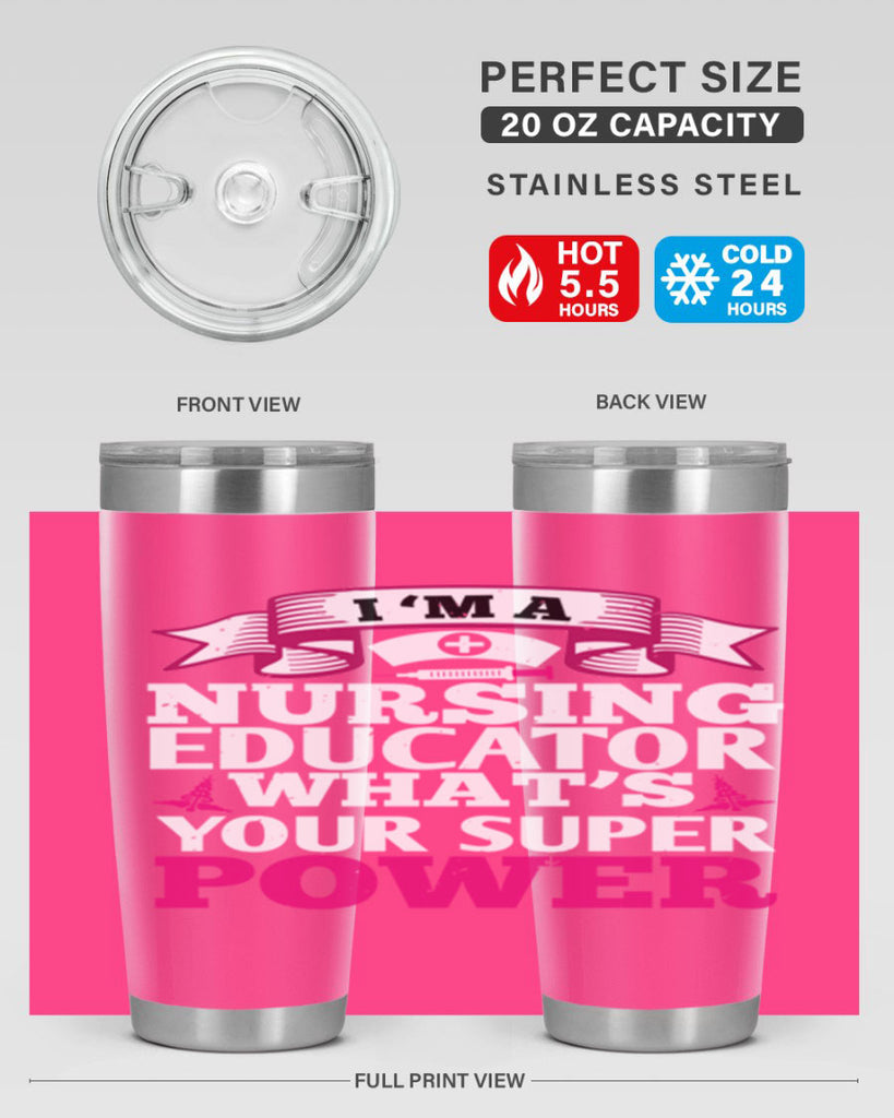 im a nursing educator Style 306#- nurse- tumbler