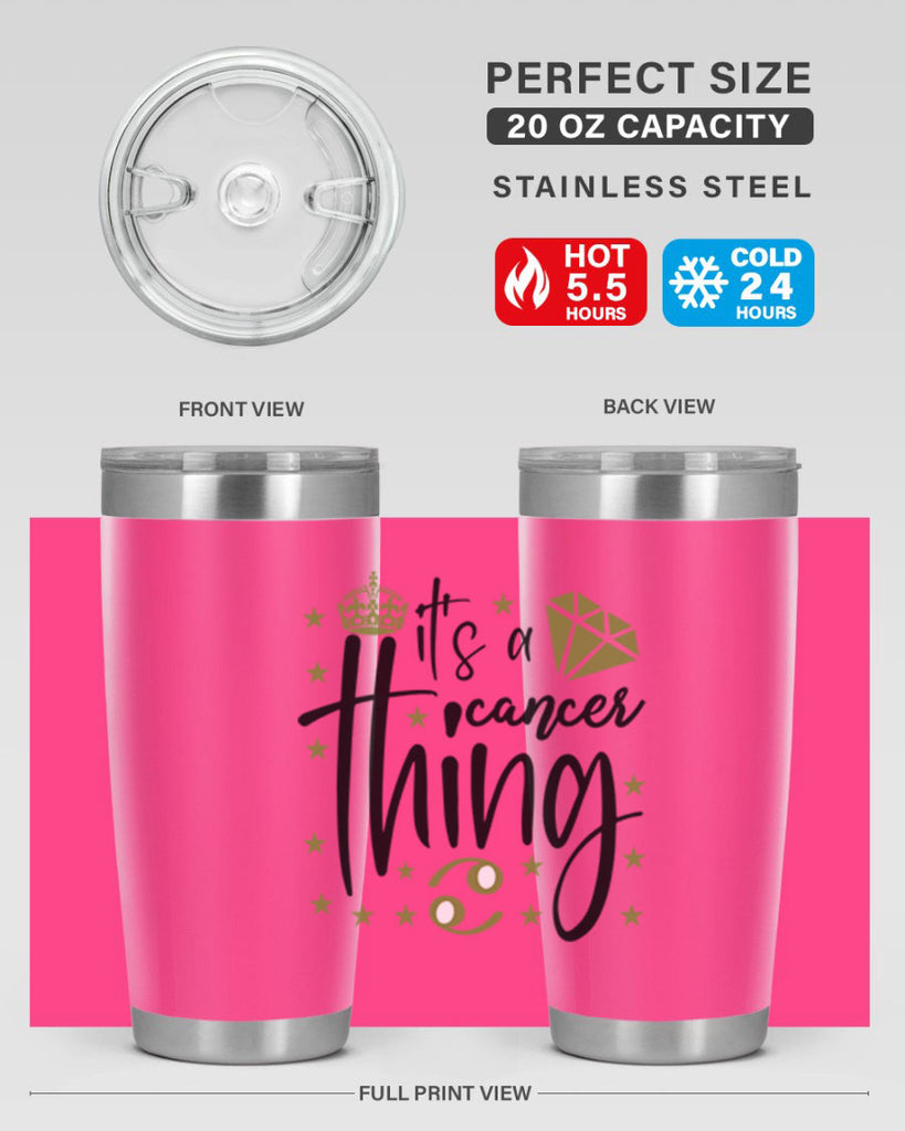 its a cancer thing 264#- zodiac- Tumbler