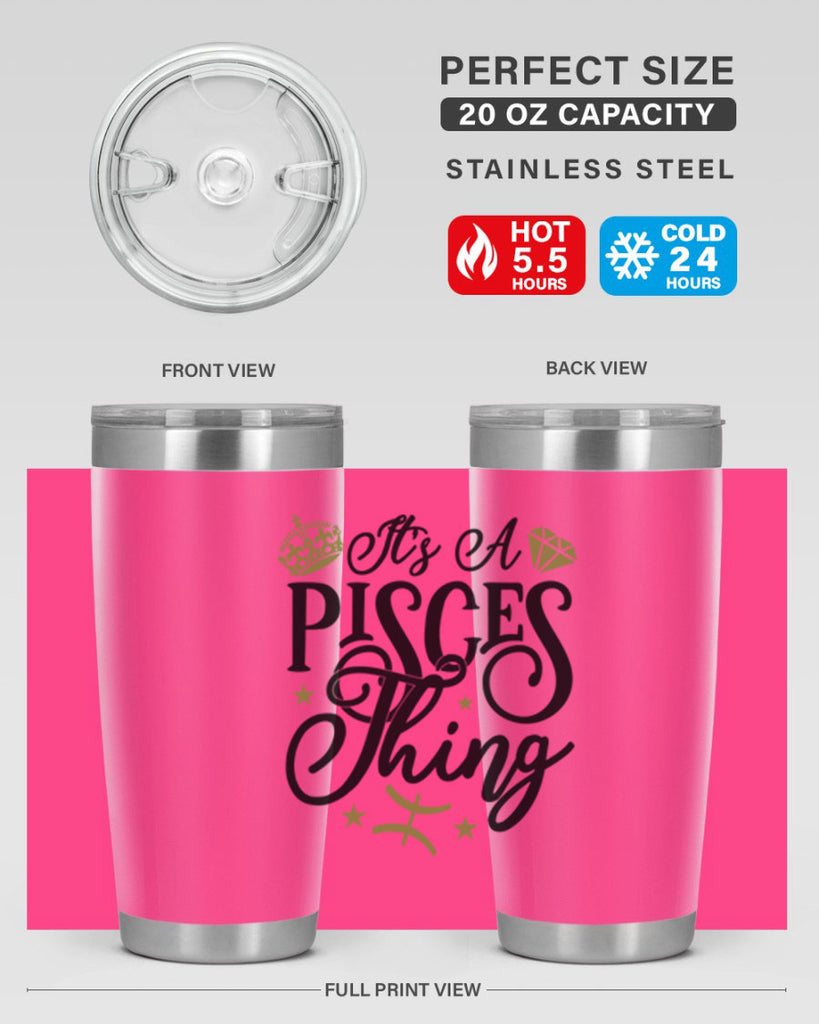 its a pisces thing 270#- zodiac- Tumbler