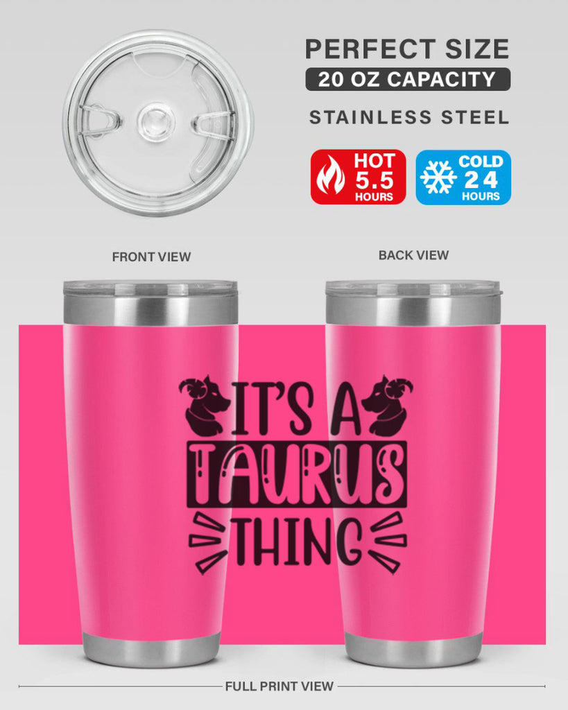 its a taurus thing 272#- zodiac- Tumbler