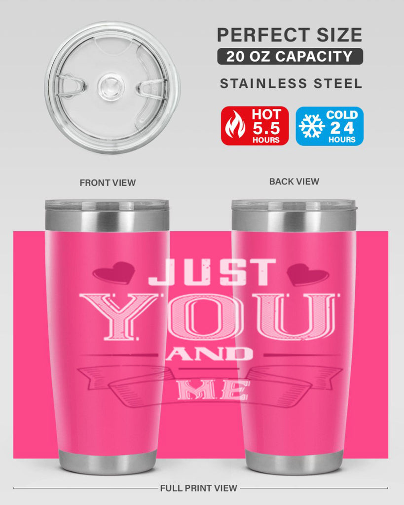 just you and me 48#- valentines day- Tumbler