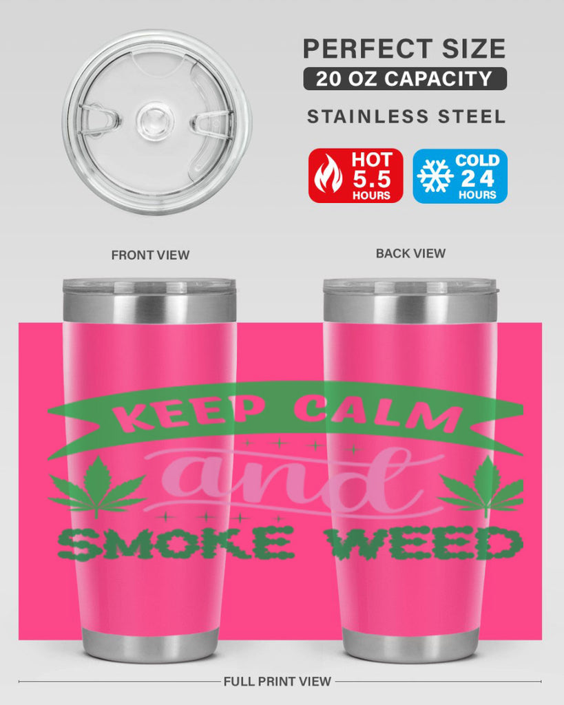 keep calm and smoke weed 170#- marijuana- Tumbler