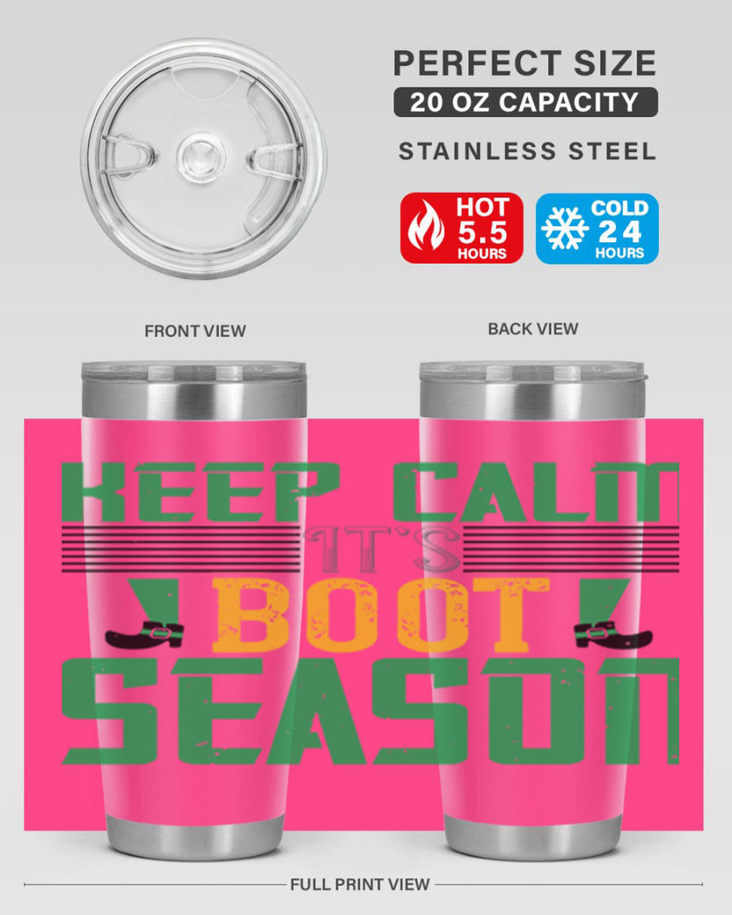keep calm it’s boot season Style 124#- St Patricks Day- Tumbler