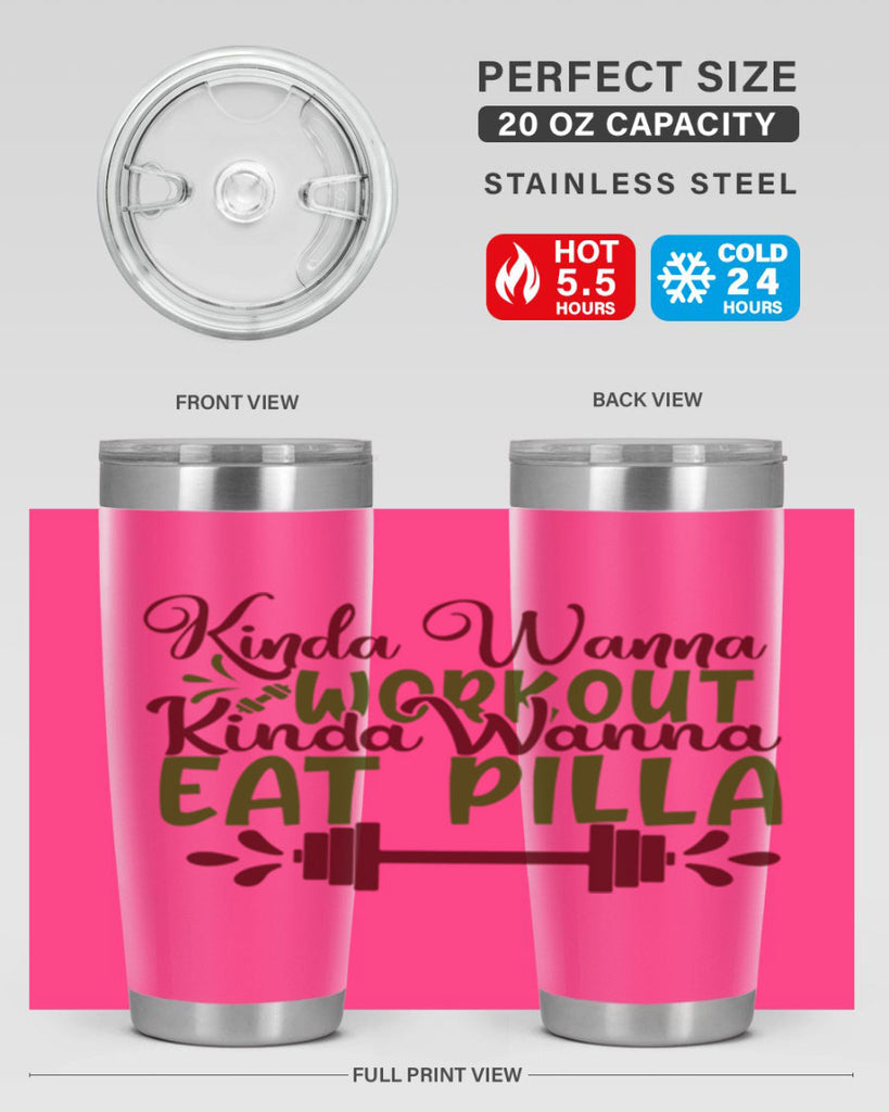 kinda wanna workout kinda wanna eat pilla 38#- gym- Tumbler