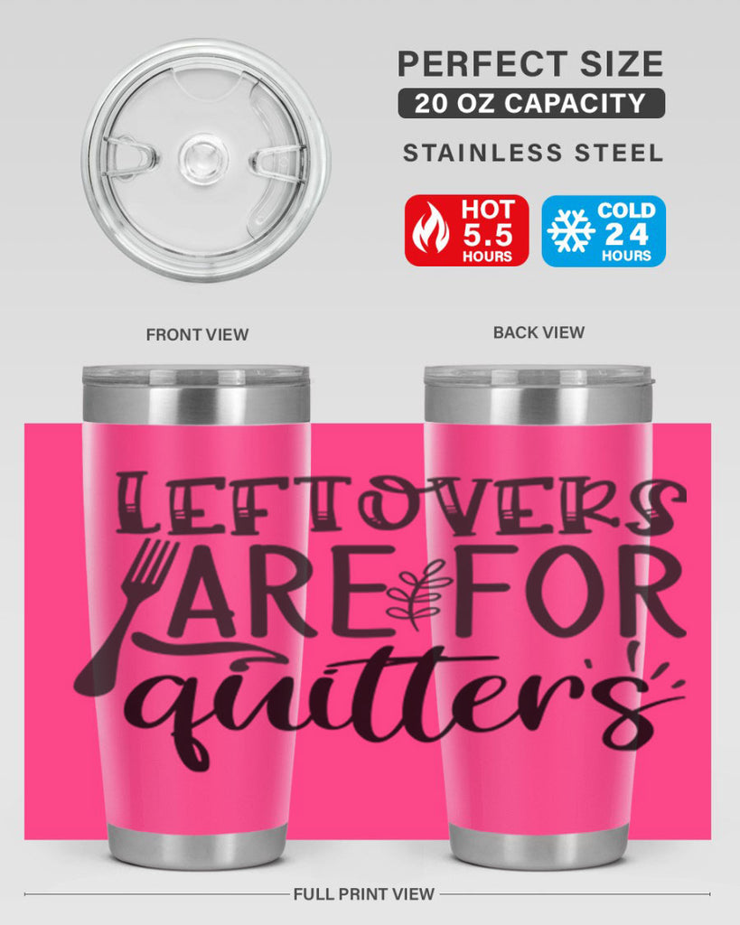 leflovers are for guitters 28#- kitchen- Tumbler