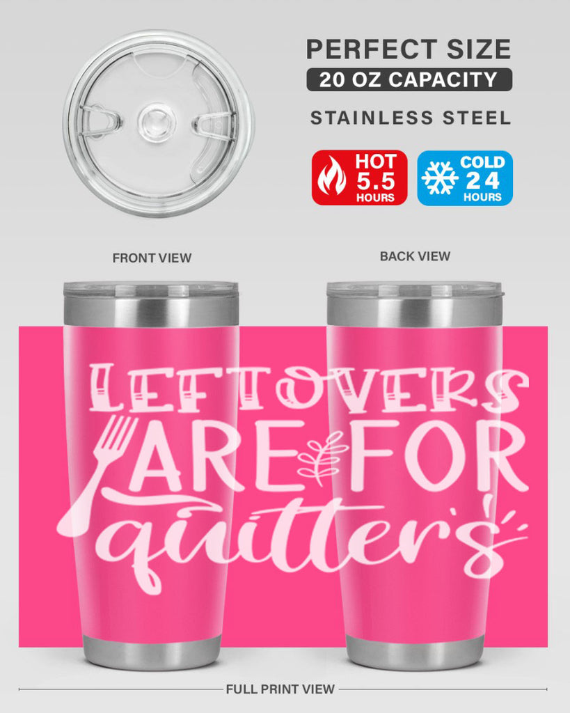 leflovers are for guitters white 29#- kitchen- Tumbler