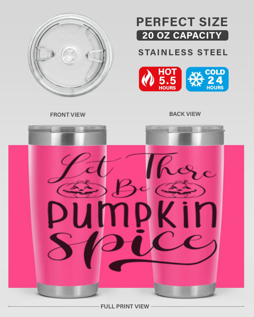 let there be pumpkin spice 400#- fall- Tumbler