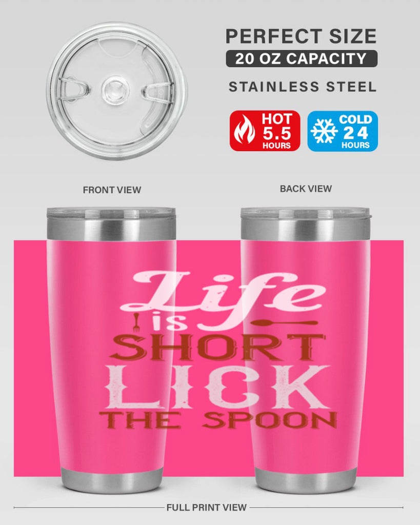 life is short lick the spoon 19#- cooking- Tumbler