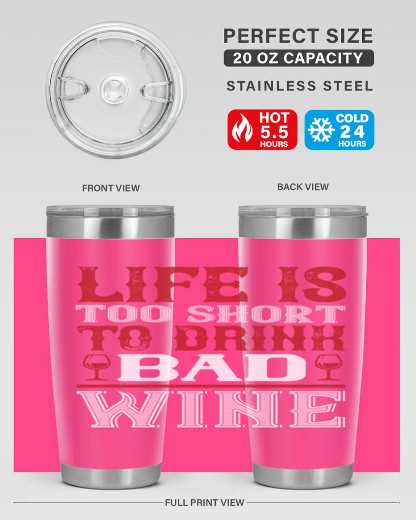 life is too short 71#- wine- Tumbler