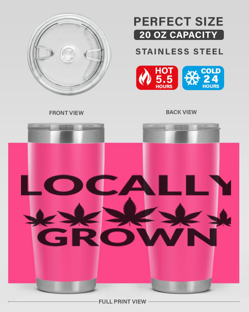 locally grown weed 186#- marijuana- Tumbler