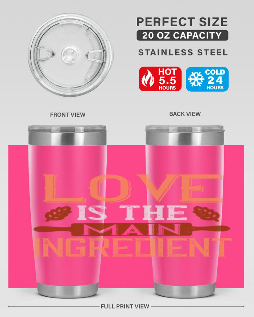 love is the main ingredient 18#- cooking- Tumbler