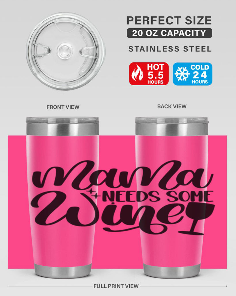 mama needs some wine 42#- wine- Tumbler