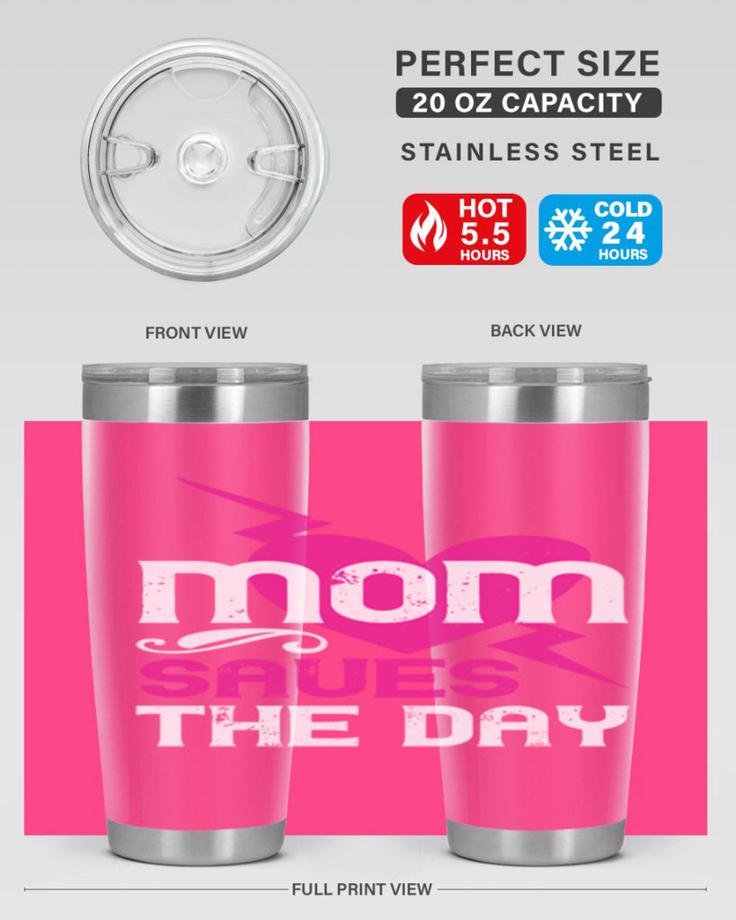 mom saues the dya 121#- mom- Tumbler