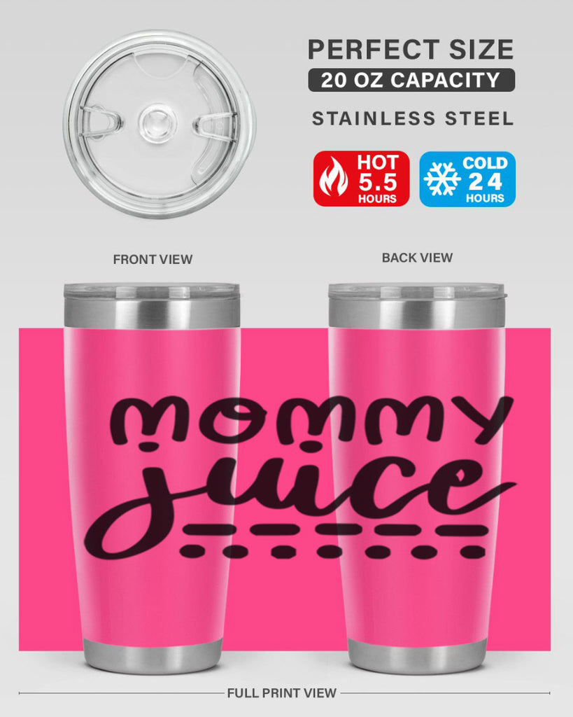 mommy juice 180#- wine- Tumbler