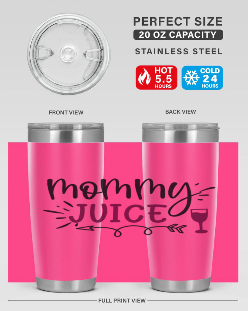 mommy juice 182#- wine- Tumbler