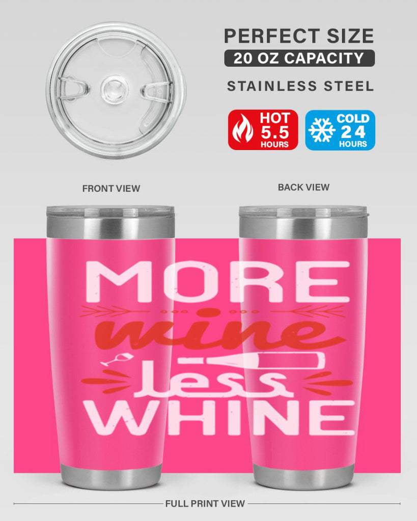 more wine less whine 128#- wine- Tumbler