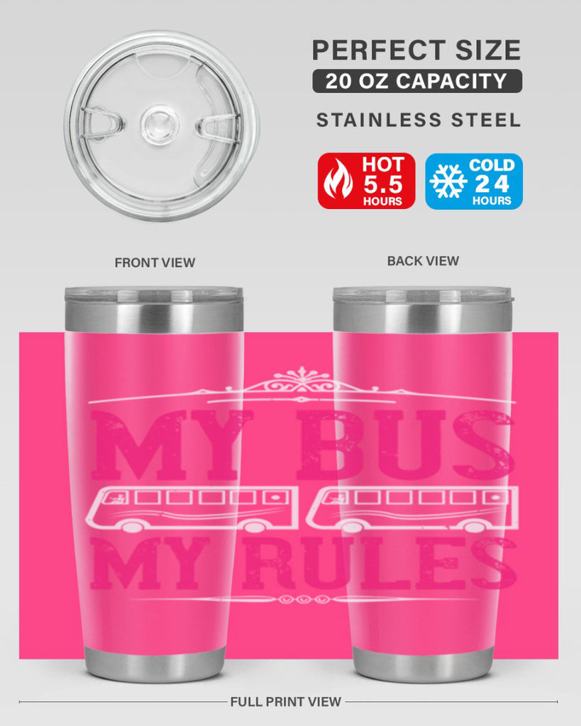 my bus my rules Style 20#- bus driver- tumbler