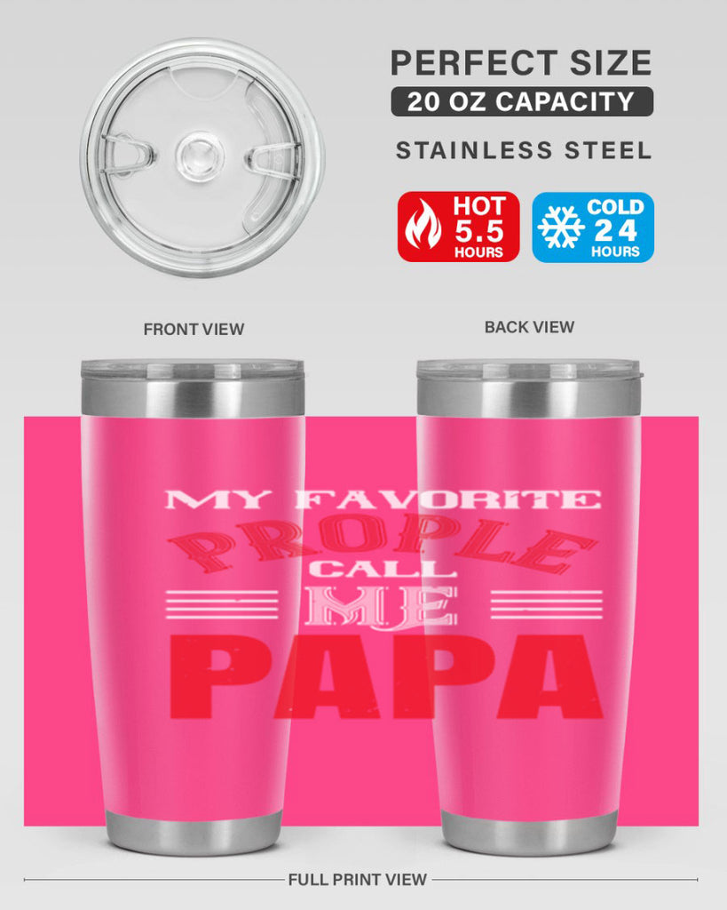 my favorite prople call me papa 27#- grandpa - papa- Tumbler