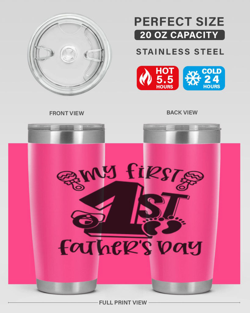 my first fathers day 26#- fathers day- Tumbler