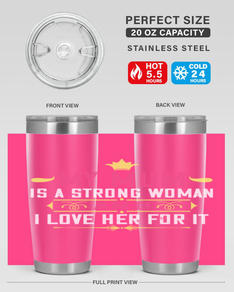 my mum is a strong woman 78#- mom- Tumbler