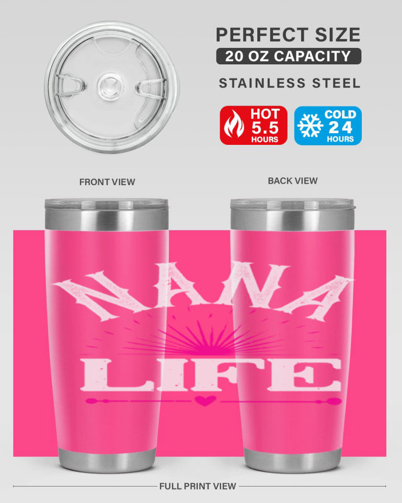 nana life 8#- grandma - nana- Tumbler